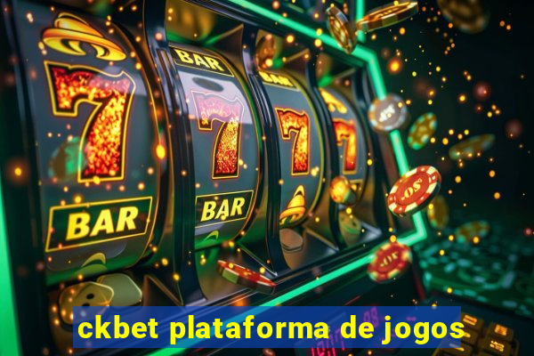 ckbet plataforma de jogos